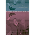 The Gertrude Stein Reader: The Great American Pioneer of Avant-Garde Letters