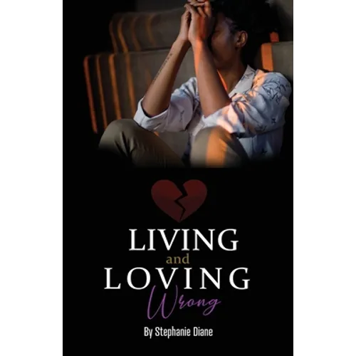 Living and Loving Wrong