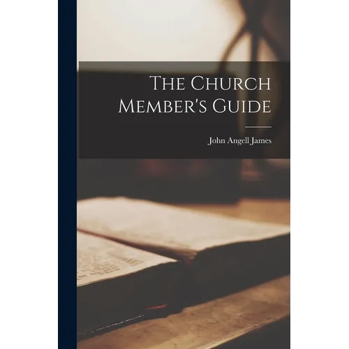 The Church Member's Guide