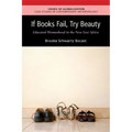 If Books Fail, Try Beauty: An Ethnography of Educated Womanhood in the New East Africa