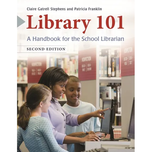 Library 101: A Handbook for the School Librarian