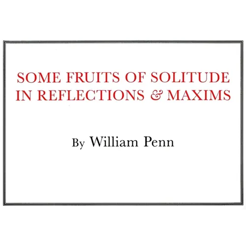 Some Fruits of Solitude