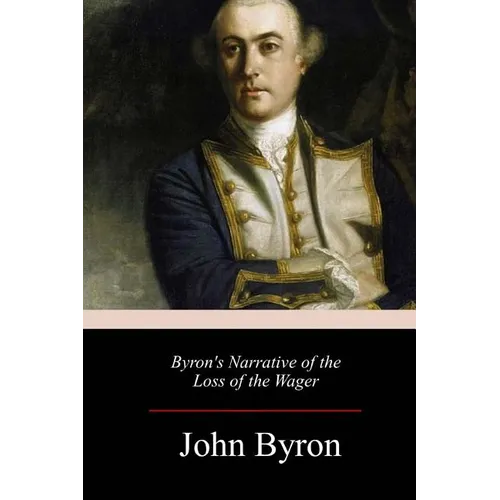 Byron's Narrative of the Loss of the Wager