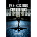 Pre-Existing Conditions: How Lobbying Makes American Health Care More Expensive