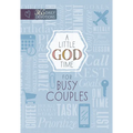 A Little God Time for Busy Couples: 365 Daily Devotions