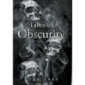 Tales of Obscurity