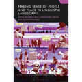 Making Sense of People and Place in Linguistic Landscapes