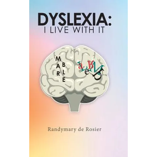 Dyslexia: I Live with It