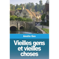 Vieilles gens et vieilles choses
