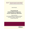 Transkulturelle kommunikative Kompetenz in den romanischen Sprachen. Theorie und Praxis eines neokommunikativen und kulturell bildenden Französisch-,