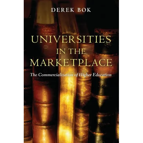 Universities in the Marketplace: The Commercialization of Higher Education