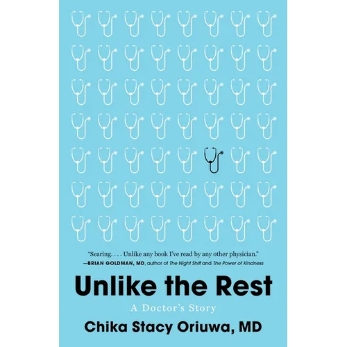 Unlike the Rest: A Doctor's Story