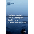 Environmental Flows, Ecological Quality and Ecosystem Services