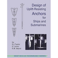 Design of Uplift-Resisting Anchors for Ships and Submarines (Deep Ocean Technology)