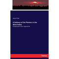A Defence of the Planters in the West-Indies: Comprised in four arguments