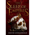 The Sleep of Empires: (Book #1 of the Book of the Null)