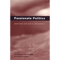 Passionate Politics: Emotions and Social Movements
