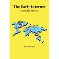 The Early Internet: Collected Articles