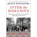 After the Romanovs: Russian Exiles in Paris from the Belle Époque Through Revolution and War