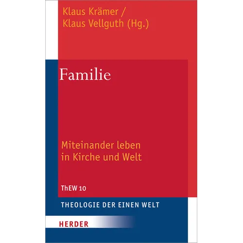 Familie: Miteinander Leben in Kirche Und Welt