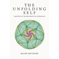 The Unfolding Self: Varieties of Transformative Experience