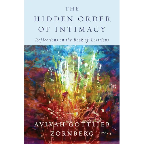 The Hidden Order of Intimacy: Reflections on the Book of Leviticus