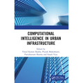 Computational Intelligence in Urban Infrastructure