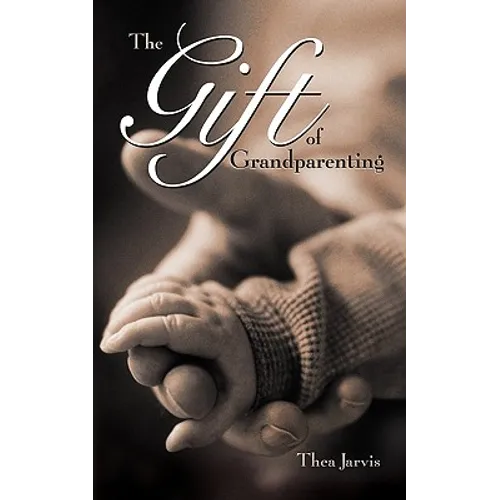 The Gift of Grandparenting