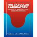 The Vascular Laboratory: A Guide for the General Practitioner, Internist and Cardiologist