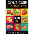 Gout Diet: The Anti-Inflammatory Gout Diet: 50+ Gout Cookbook Videos and Gout Recipes: Pain Free in 30 Days Gout Treatment.