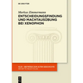 Entscheidungsfindung Und Machtausübung Bei Xenophon