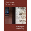 Chris Dyson Architects: Heritage and Modernity