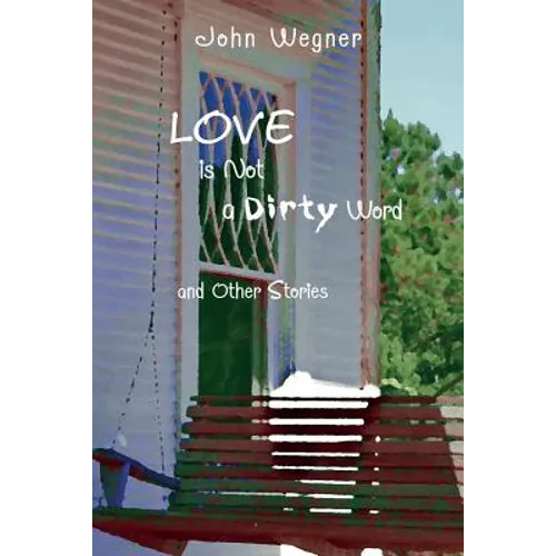Love is Not a Dirty Word