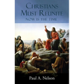 Christians Must Reunite: Now Is the Time