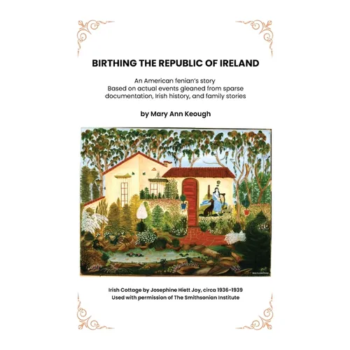 Birthing The Republic Of Ireland: An American Fenian Story