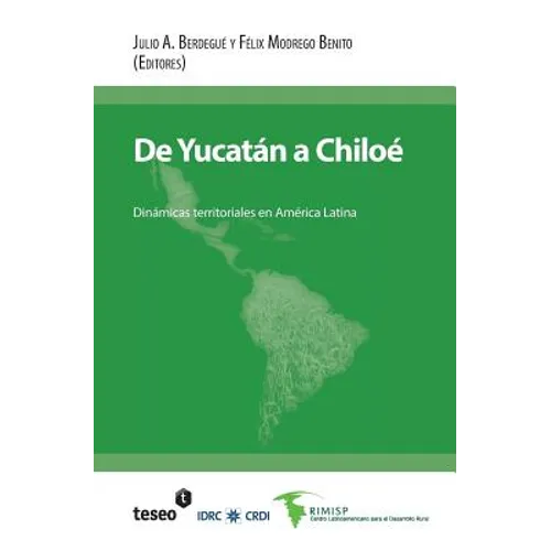 De Yucatán a Chiloé: Dinámicas territoriales en América Latina