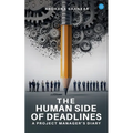 The Human Side of Deadlines: A Project Manager's Diary