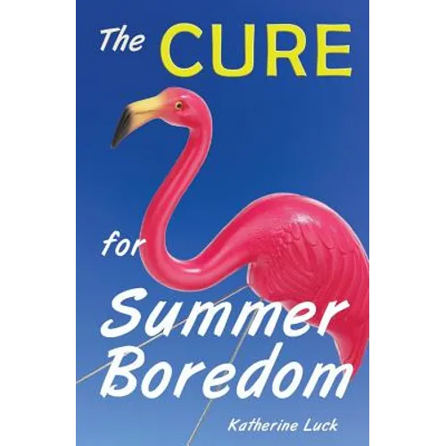 The Cure for Summer Boredom