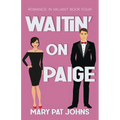 Waitin' on Paige