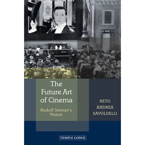 The Future Art of Cinema: Rudolf Steiner's Vision