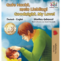 Gute Nacht, mein Liebling! Goodnight, My Love!: German English Bilingual