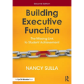Building Executive Function: The Missing Link to Student Achievement