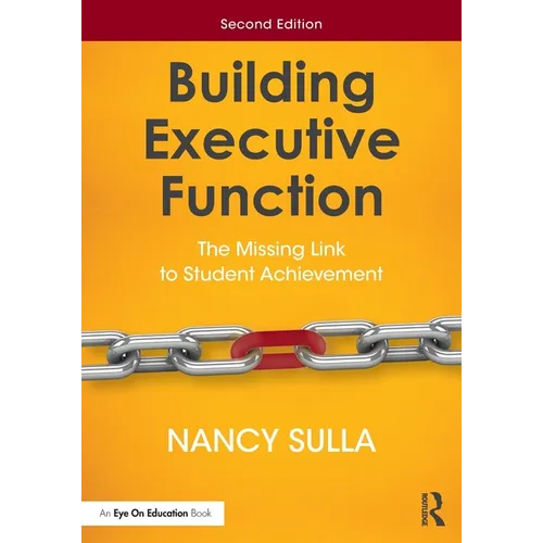 Building Executive Function: The Missing Link to Student Achievement