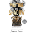 Writing the Shadow Large Print: Turn Your Inner Darkness Into Words