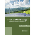 Solar and Wind Energy: An Environmental Approach