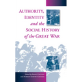 Authority, Identity and the Social History of the Great War