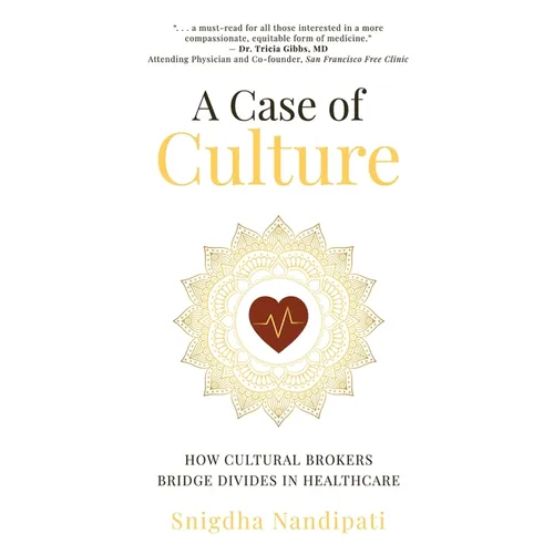 A Case of Culture: How Cultural Brokers Bridge Divides in Healthcare