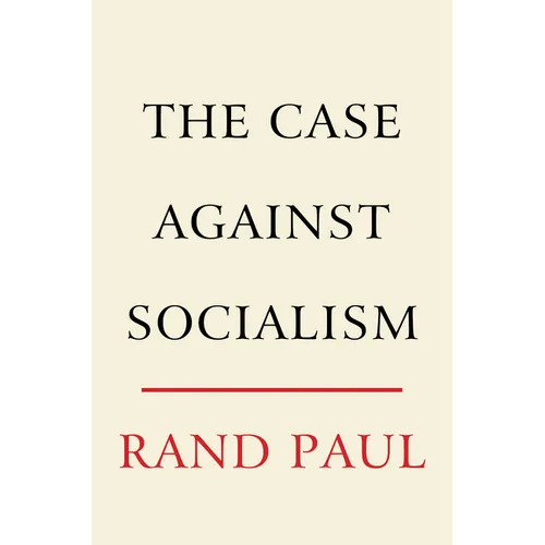 The Case Against Socialism