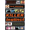 Killer Instinct: How Two Young Producers Took on Hollywood and Made the Most Controversial Film of the Decade