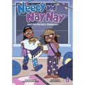 Neecy and Nay Nay and the Mystery Sleepover (Neecy and Nay Nay #4) (a Little Bee Books Chapter Book Series)